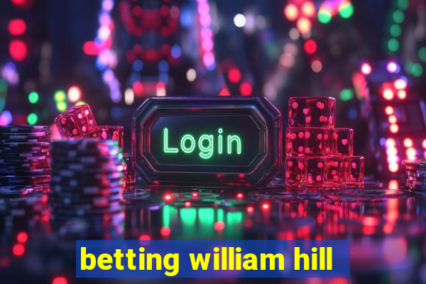 betting william hill