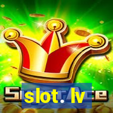 slot. lv