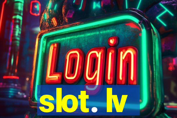 slot. lv