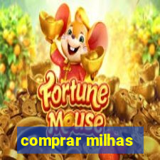 comprar milhas