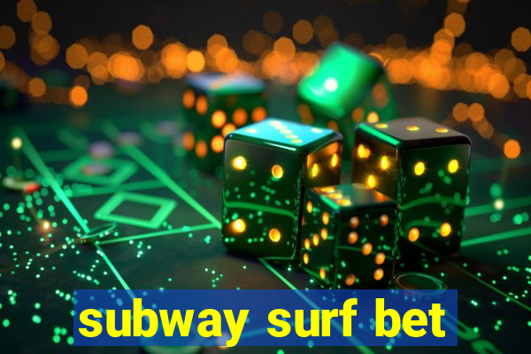 subway surf bet