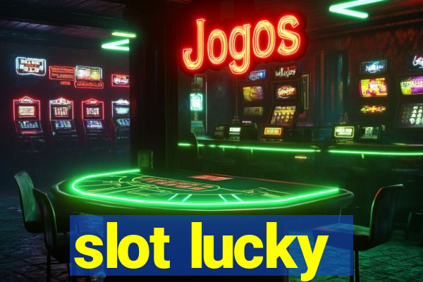 slot lucky