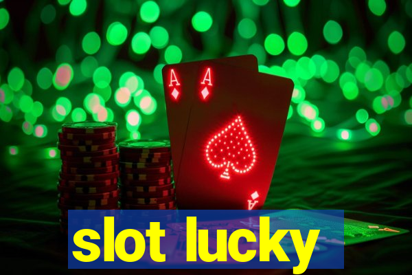 slot lucky