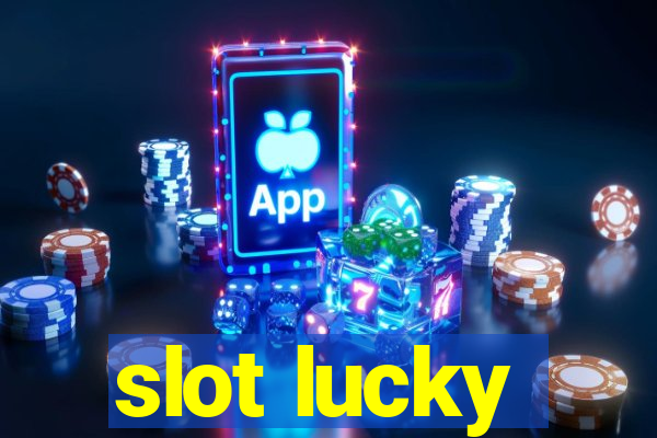 slot lucky