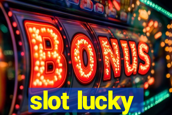 slot lucky