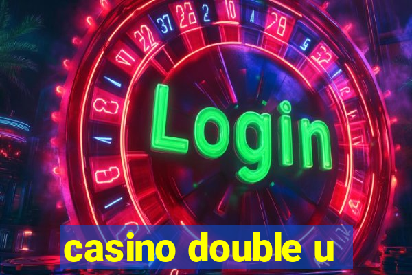 casino double u