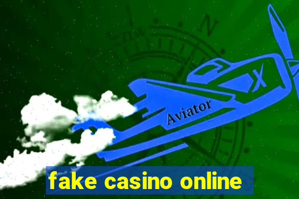 fake casino online