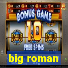 big roman