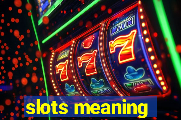 slots meaning