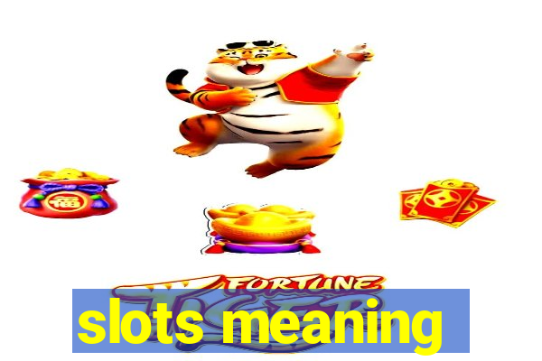 slots meaning