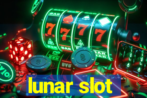 lunar slot