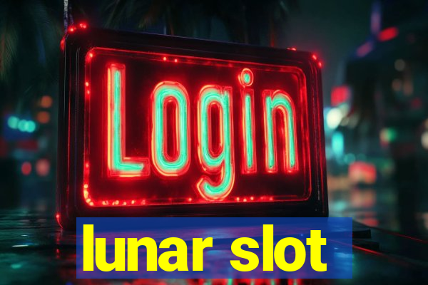 lunar slot