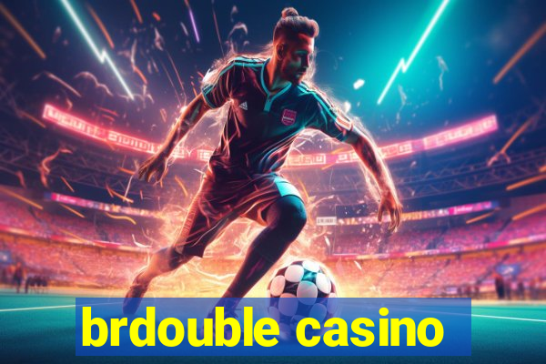 brdouble casino