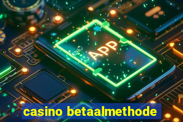 casino betaalmethode