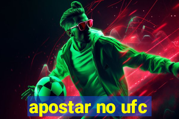 apostar no ufc