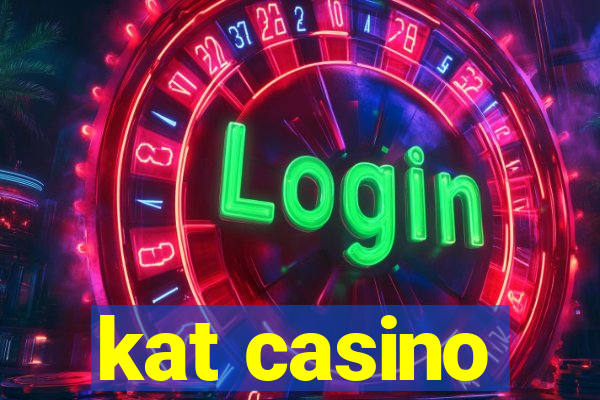 kat casino