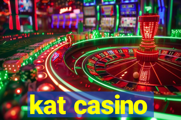 kat casino