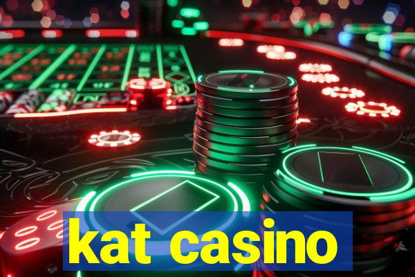 kat casino