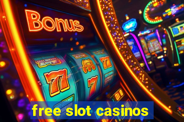 free slot casinos