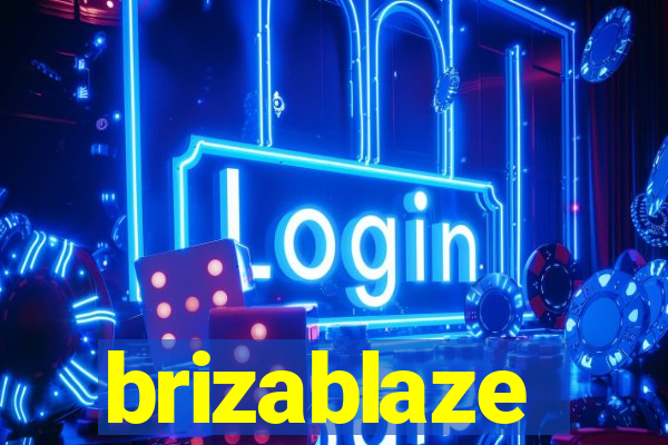 brizablaze