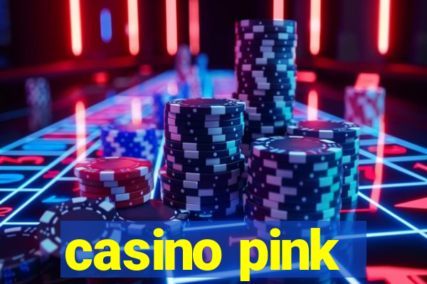 casino pink