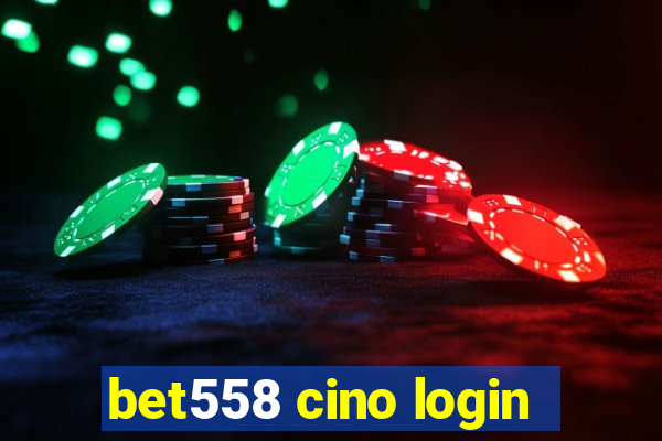 bet558 cino login