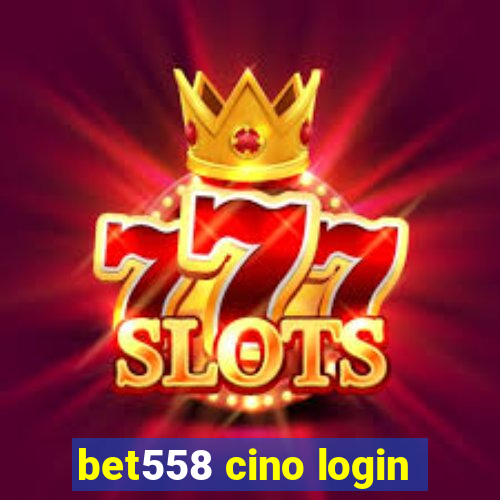 bet558 cino login