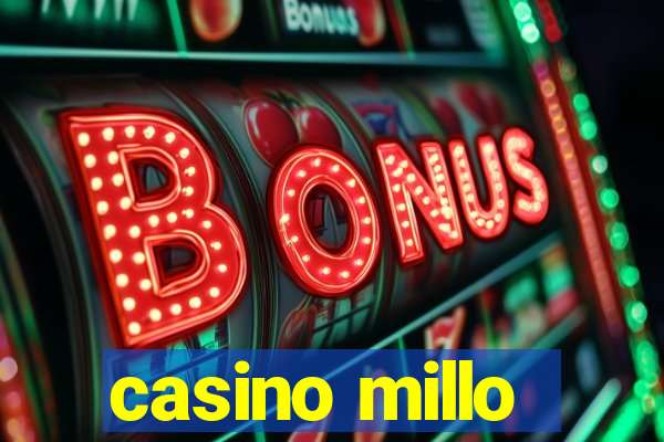 casino millo