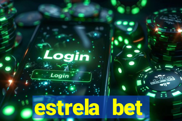 estrela bet deposito minimo