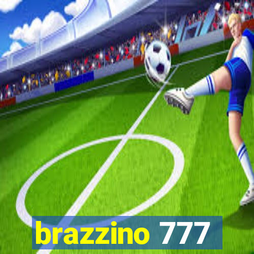 brazzino 777