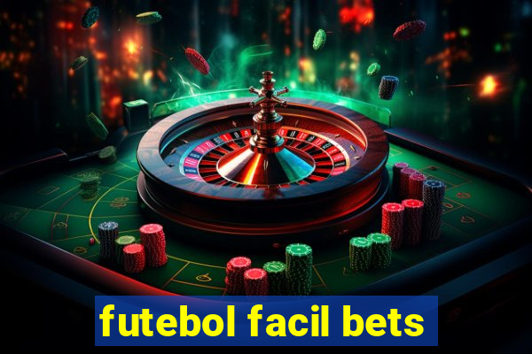 futebol facil bets