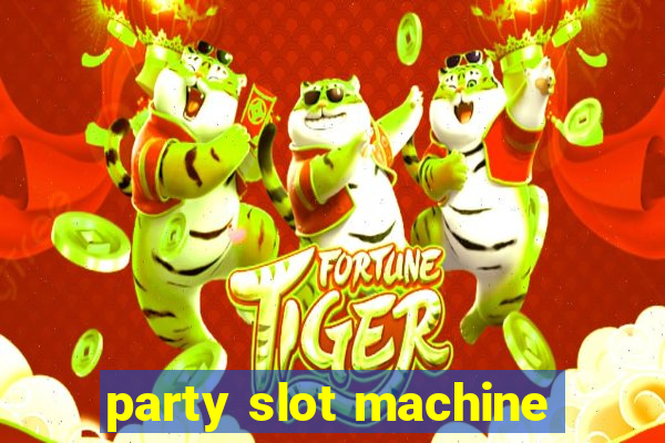 party slot machine