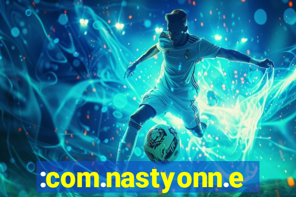 :com.nastyonn.esportes.apostas.online.casino.jogos