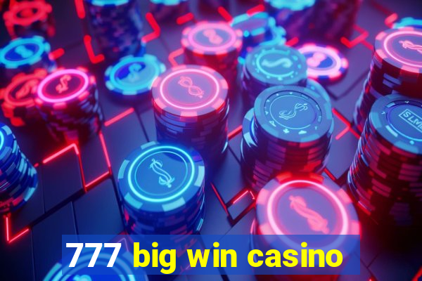 777 big win casino