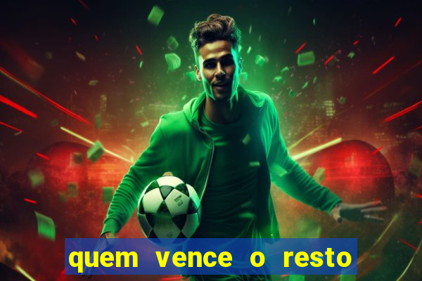 quem vence o resto do jogo