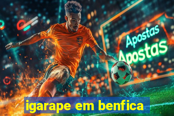 igarape em benfica