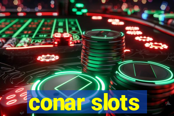 conar slots