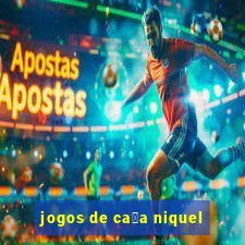 jogos de ca莽a niquel