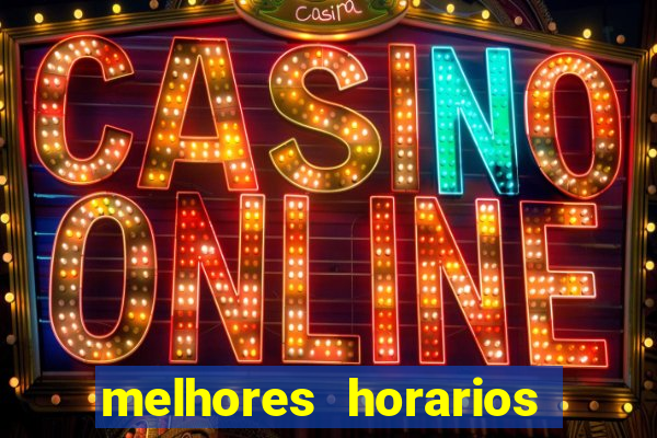 melhores horarios para jogar slot