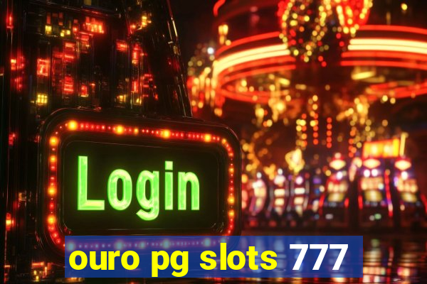 ouro pg slots 777