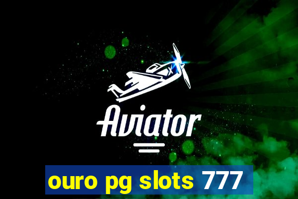 ouro pg slots 777