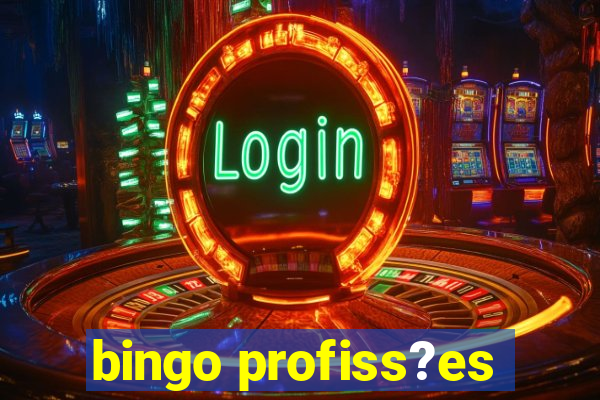 bingo profiss?es