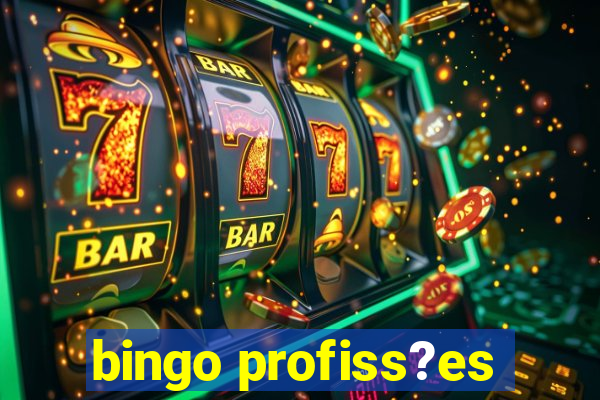 bingo profiss?es