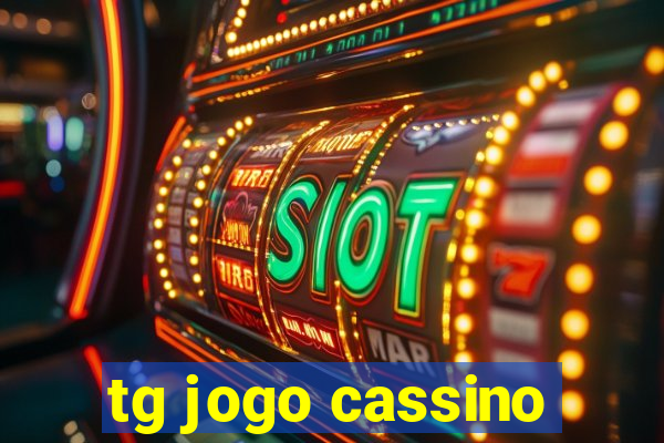 tg jogo cassino