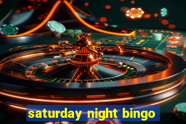 saturday night bingo