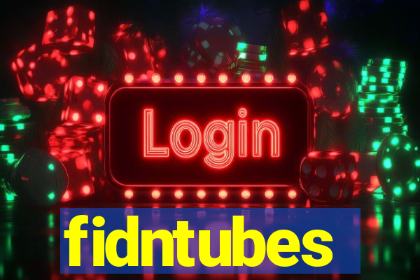 fidntubes