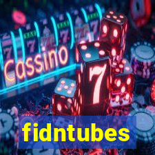 fidntubes