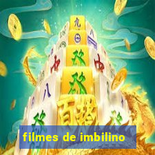 filmes de imbilino