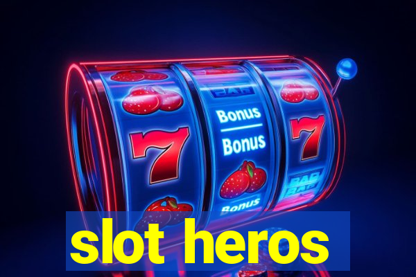 slot heros