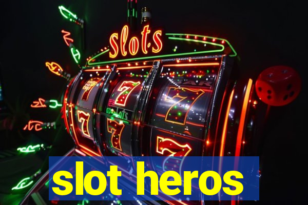 slot heros